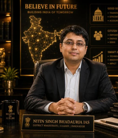 From Engineer to District Magistrate: The Career of IAS Officer Nitin Singh Bhadauria