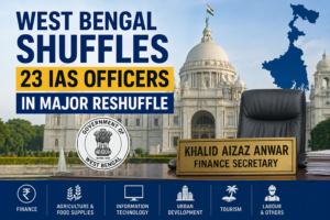 West Bengal IAS reshuffle 2026